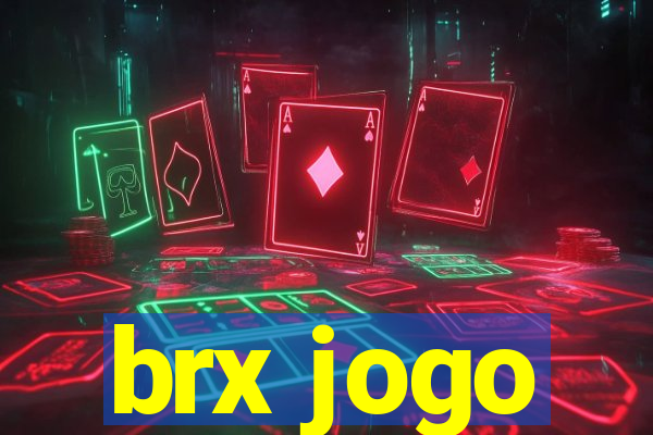 brx jogo